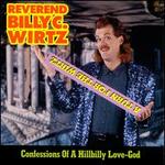 Turn for the Wirtz: Confessions of a Hillbilly Love-God