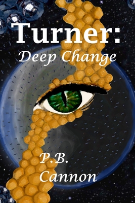 Turner: Deep Change - Morris, Ainsley (Editor), and Cannon, P B