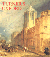 Turner's Oxford - Harrison, Colin, and Brown, Christopher (Foreword by)