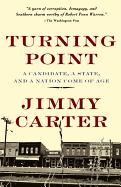 Turning Point: A Candidate, a State, and a Nation Come of Age