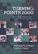 Turning Points 2000: Educating Adolescents in the 21st Century