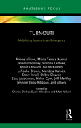 Turnout!: Mobilizing Voters in an Emergency