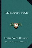 Turns About Town