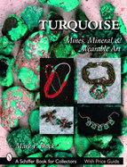 Turquoise: Mines, Mineral & Wearable Art