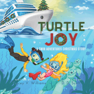 Turtle Joy: A Twin Adventures Christmas Story
