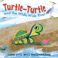 Turtle-Turtle and the Wide, Wide River