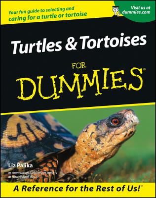 Turtles and Tortoises for Dummies - Palika, Liz