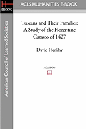 Tuscans and Their Families: A Study of the Florentine Catasto of 1427