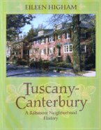 Tuscany Canterbury: A Baltimore Neighborhood History