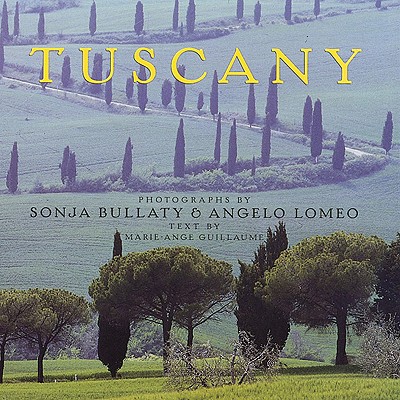 Tuscany - Bullaty, Sonja, and Lomeo, Angelo