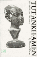 Tutankhamen: The Politics of Discovery