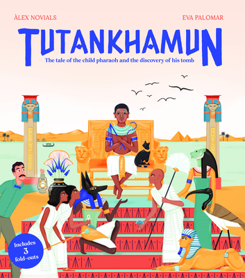 Tutankhamun: The Tale of the Child Pharaoh and the Discovery of His Tomb - Novials, lex