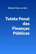 Tutela Penal das Finanas Pblicas