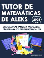 Tutor de matemticas de ALEKS: Matemticas bsicas y avanzadas, fciles para los estudiantes de ALEKS