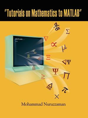 "Tutorials on Mathematics to MATLAB" - Nuruzzaman, Mohammad
