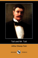 Tutt and Mr. Tutt (Dodo Press)