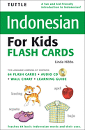 Tuttle Indonesian for Kids Flash Cards Kit: [Includes 64 Flash Cards, Audio CD, Wall Chart & Learning Guide]