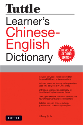 Tuttle Learner's Chinese-English Dictionary: Revised Second Edition [Fully Romanized] - Dong, Li