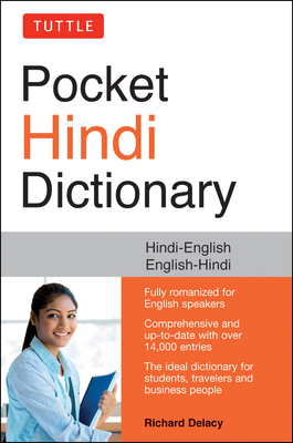 Tuttle Pocket Hindi Dictionary: Hindi-English English-Hindi (Fully Romanized) - Delacy, Richard