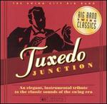Tuxedo Junction: Big Band Swing Classics