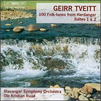 Tveitt: 100 Folk tunes from Hardanger Suites 1 & 2 - Stavanger Symphony Orchestra; Ole Kristian Ruud (conductor)