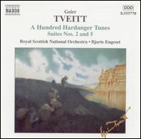 Tveitt: A Hundred Hardanger Tunes, Suites Nos. 2 & 5 - Royal Scottish National Orchestra; Bjarte Engeset (conductor)