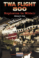 TWA Flight 800: Explosion in Midair