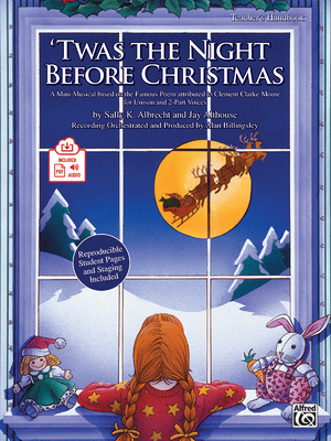 'Twas the Night Before Christmas: A Christmas Mini-Musical for Unison and 2-Part Voices (Kit), Book & Online Pdf/Audio - Albrecht, Sally K (Composer), and Althouse, Jay (Composer)