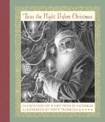 'Twas the Night Before Christmas: Or Account of a Visit from St. Nicholas - Moore, Clement C