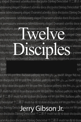 Twelve Disciples - Gibson, Jerry, Jr.