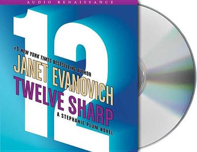 Twelve Sharp - Evanovich, Janet, and King, Lorelei (Read by)