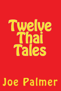 Twelve Thai Tales