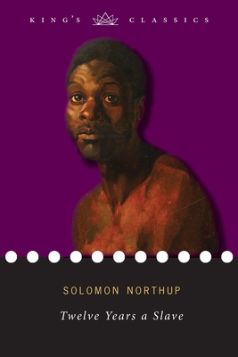 Twelve Years a Slave - Northup, Solomon