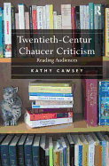 Twentieth-century Chaucer Criticism: Reading Audiences