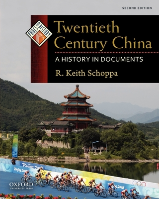 Twentieth Century China: A History in Documents - Schoppa, R Keith
