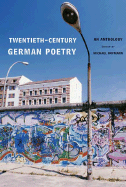 Twentieth-Century German Poetry: An Anthology - Hofmann, Michael (Editor)