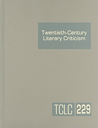 Twentieth-Century Literary Criticism: Excerpts from Criticism of the Works of Novelists, Poets, Playwrights, Short Story Writers, & Other Creative Writers Who Died Between 1900 & 1999 - Schoenberg, Thomas J (Editor), and Trudeau, Lawrence J (Editor)