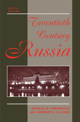 Twentieth Century Russia: Ninth Edition - Treadgold, Donald