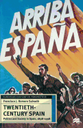 Twentieth-century Spain: Politics and Society, 1898-1998