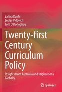Twenty-First Century Curriculum Policy: Insights from Australia and Implications Globally