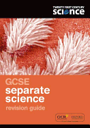 Twenty First Century Science: GCSE Separate Science Revision Guide