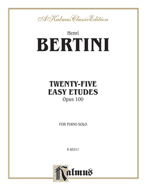 Twenty-Five Easy Studies, Op. 100 - Bertini, Henri (Composer)