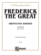 Twenty-Five Sonatas, Vol 3: Nos. 13-18 - Frederick the Great (Composer)