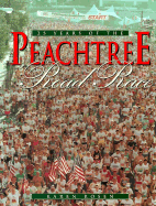Twenty Five Years of the Peachtree Road Race - Longstreet Press, and Rosen, Karen