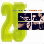 Twenty Five - Yellowjackets