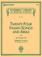Twenty-Four Italian Songs & Arias Of The 17/18th Centuries - Medium-Low Voice (Book/Online Audio)