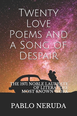 Twenty Love Poems and a Song of Despair - Neruda, Pablo