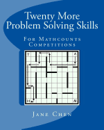 Twenty More Problem Solving Skills for Mathcounts Competitions