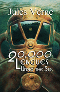 Twenty Thousand Leagues Under the Sea: Reader's Library Classics