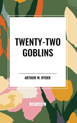 Twenty-Two Goblins - Ryder, Arthur